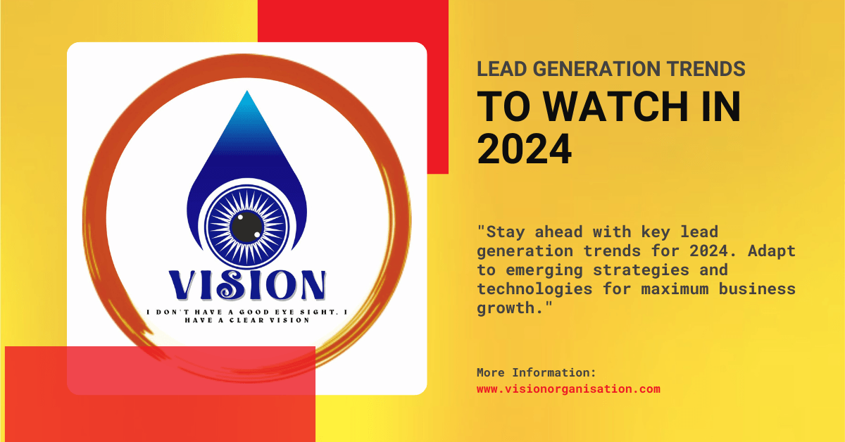 Lead Generation Trends to Watch in 2024