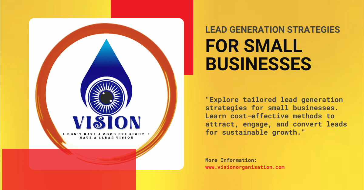 Lead Generation Strategies for Small Businesses