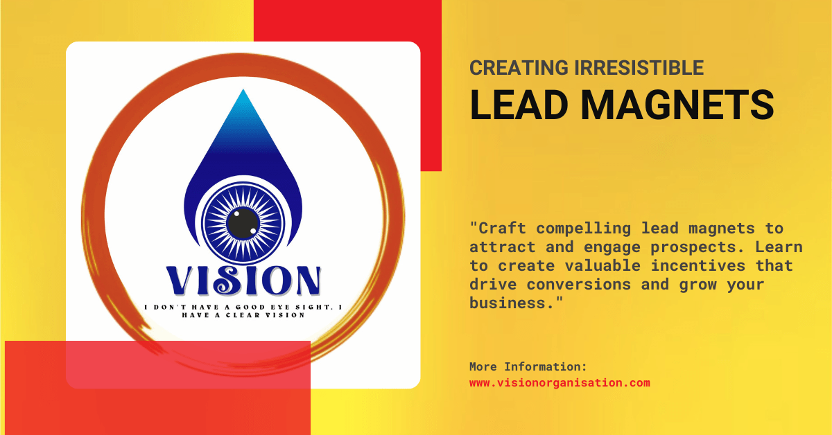 Creating Irresistible Lead Magnets