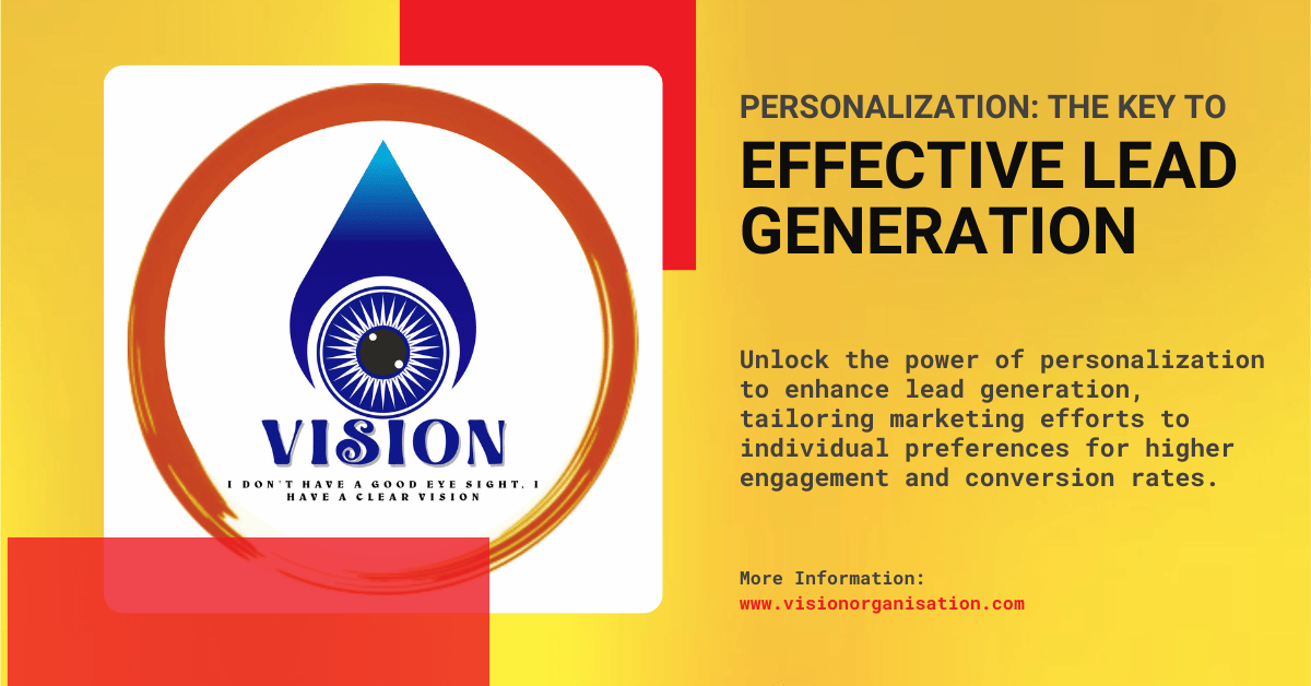 Personalization: The Key to Effective Lead Generation
