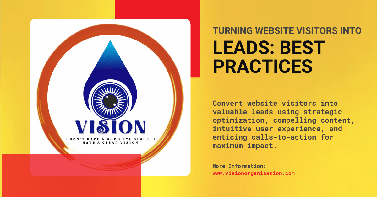 Turning Website Visitors into Leads: Best Practices