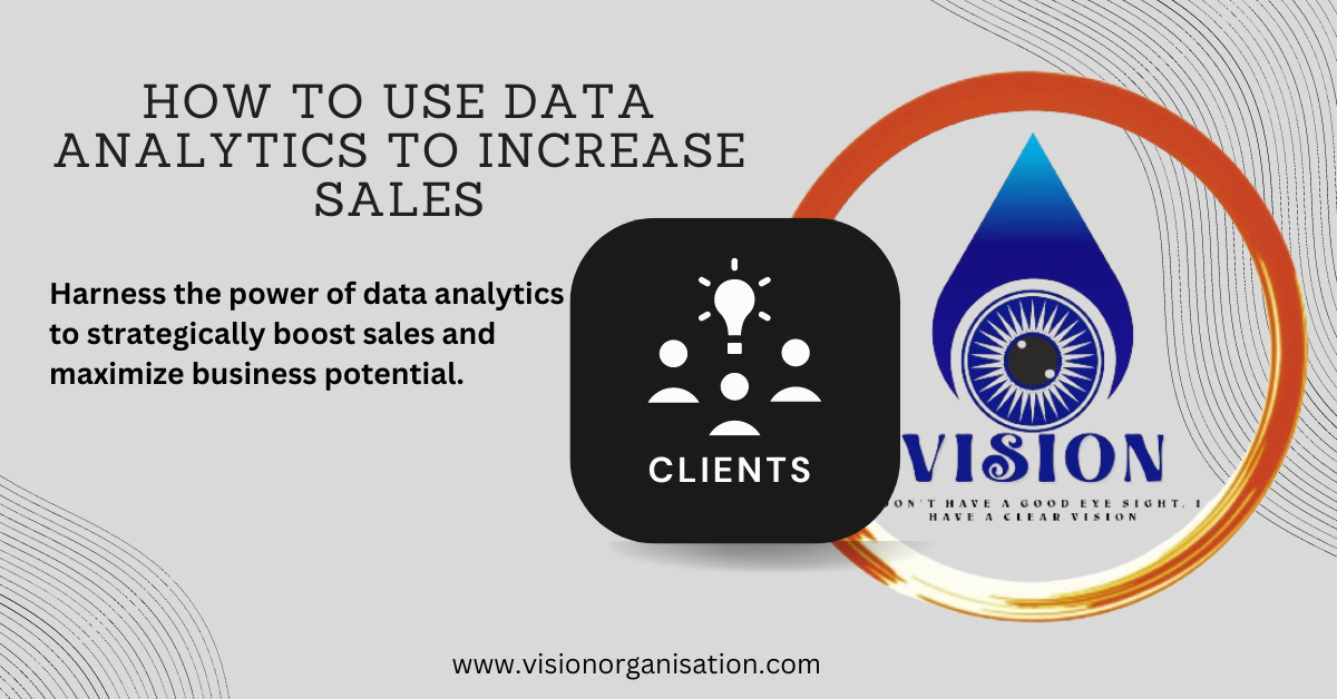 How to Use Data Analytics to Increase Sales